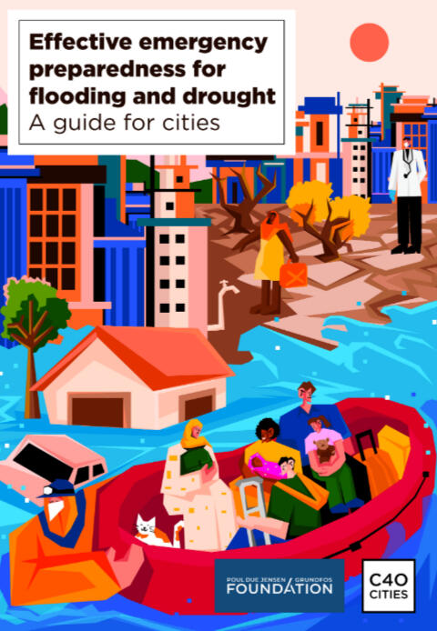 Effective emergency preparedness for flooding and drought: A guide for cities